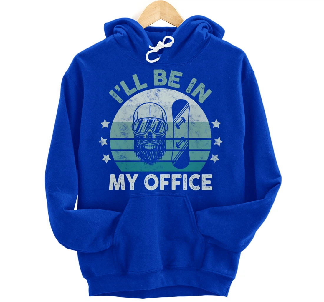 Snowboarding I’ll Be In My Office Winter Ice Sports Retro Pullover Hoodie