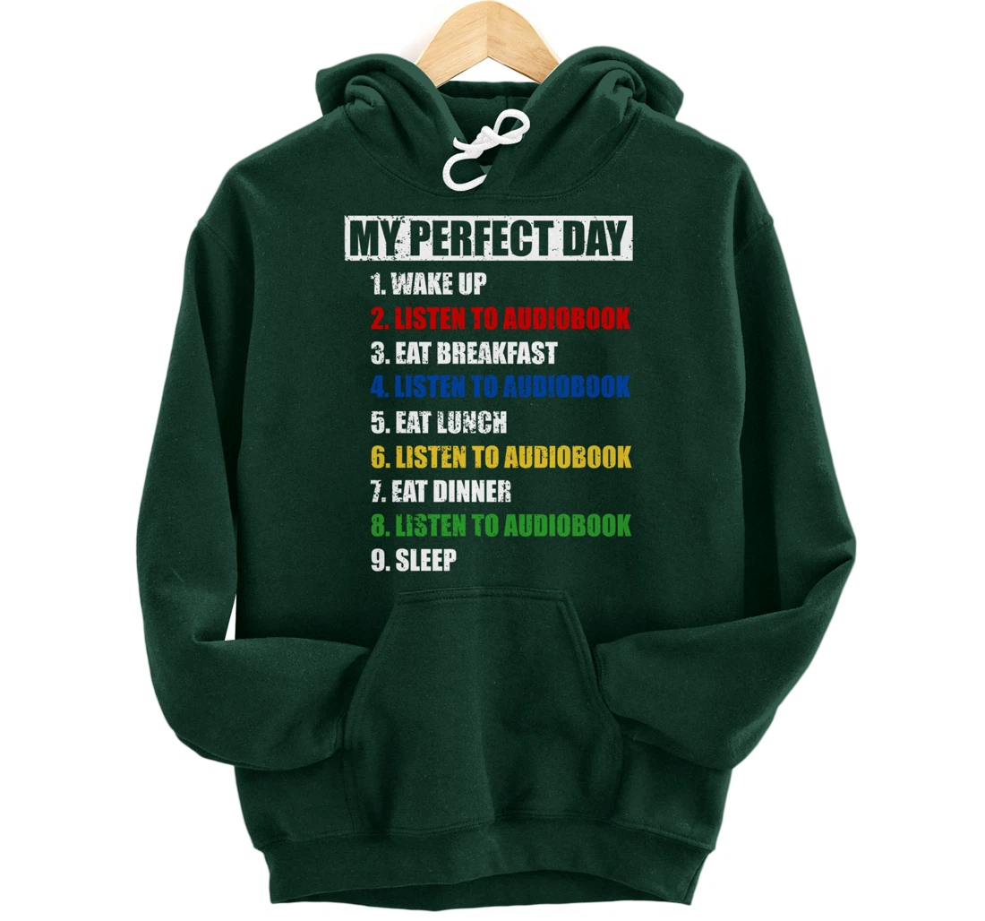 Fun My Perfect Day Listen To Audiobook Men Love To Read Pullover Hoodie