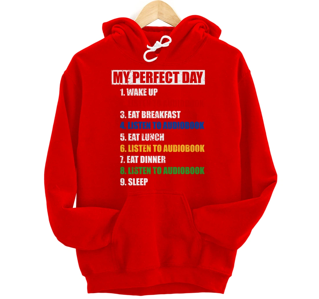 Fun My Perfect Day Listen To Audiobook Men Love To Read Pullover Hoodie