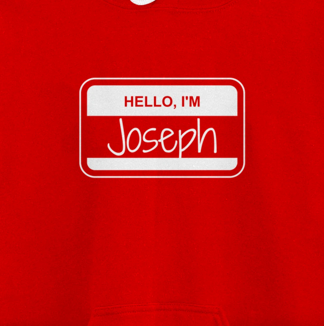 Joseph Name Tag My Name is Joseph Popular Name Tag Pullover Hoodie