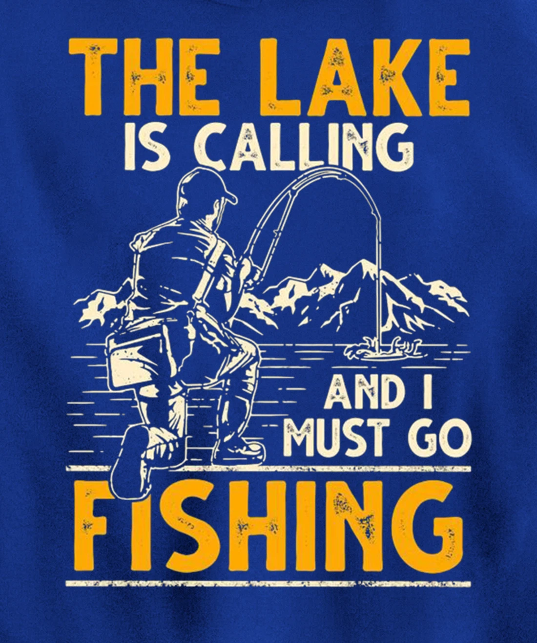 The lake is calling and i must go fishing Pullover Hoodie