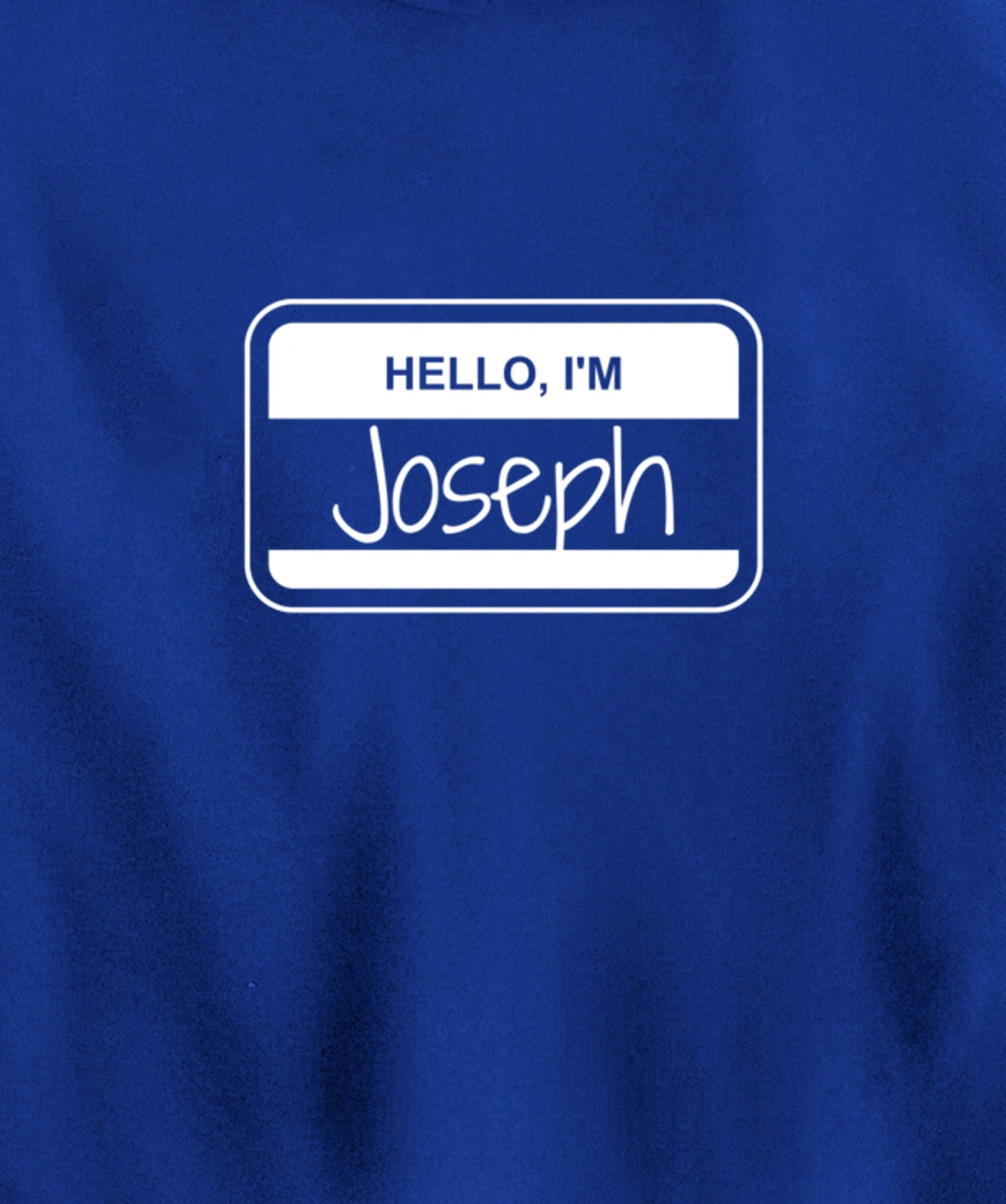Joseph Name Tag My Name is Joseph Popular Name Tag Pullover Hoodie