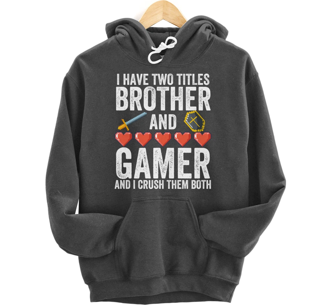 Boys or Mens Funny Gamer Merch - Vintage Video Games Brother Pullover Hoodie