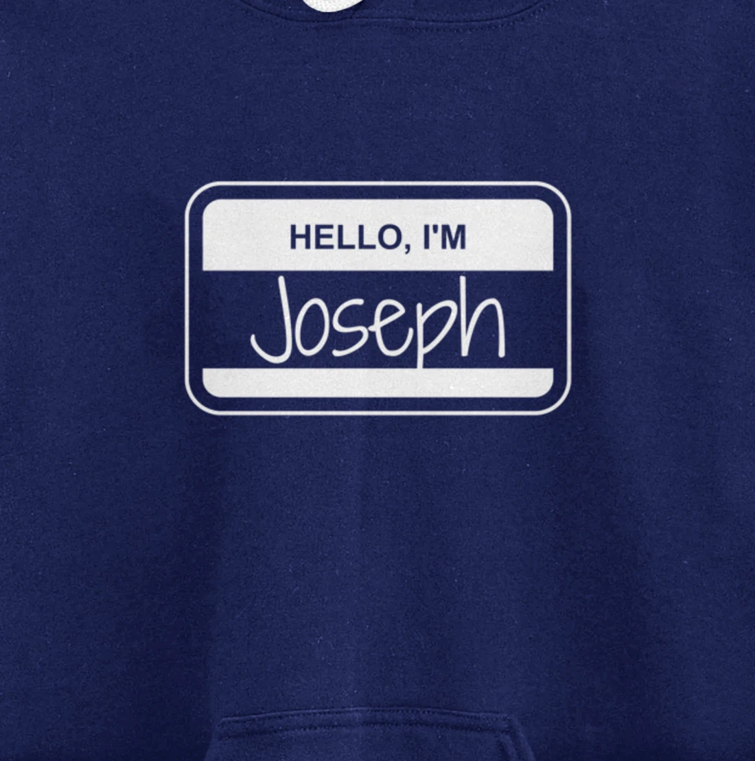 Joseph Name Tag My Name is Joseph Popular Name Tag Pullover Hoodie