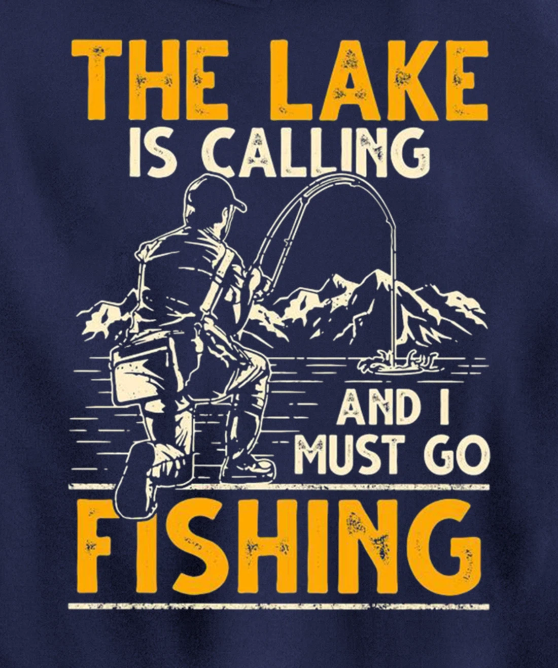 The lake is calling and i must go fishing Pullover Hoodie