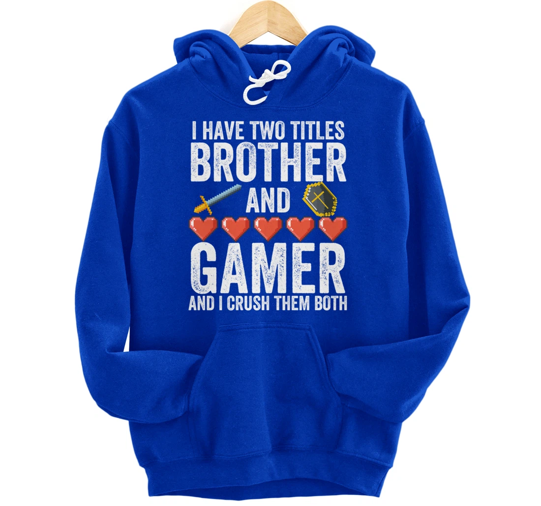 Boys or Mens Funny Gamer Merch - Vintage Video Games Brother Pullover Hoodie
