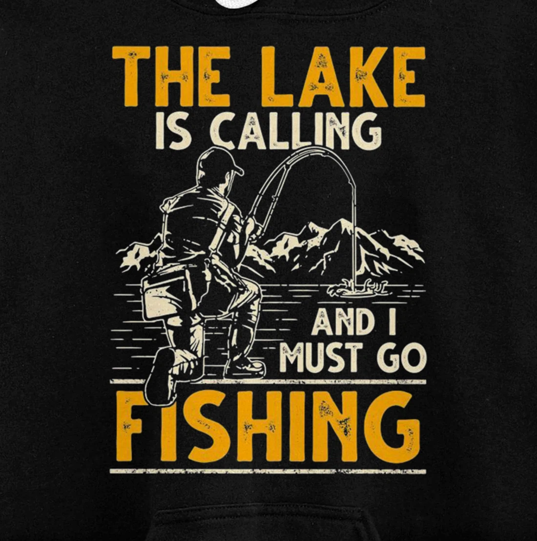 The lake is calling and i must go fishing Pullover Hoodie