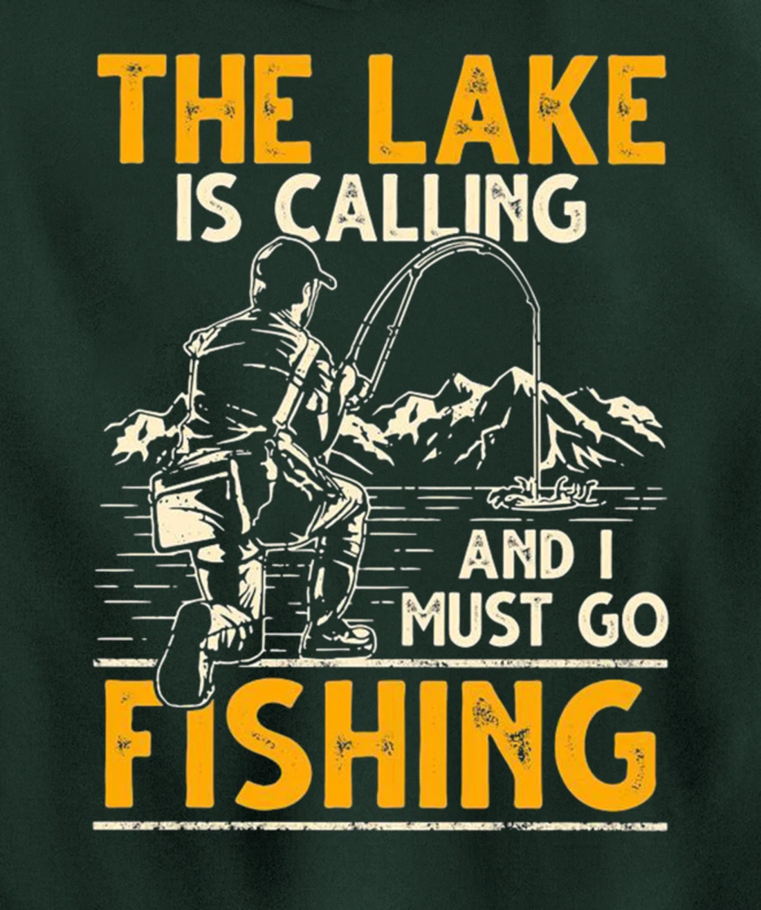 The lake is calling and i must go fishing Pullover Hoodie