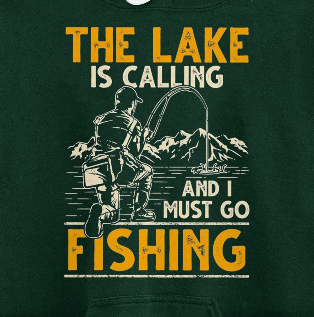 The lake is calling and i must go fishing Pullover Hoodie