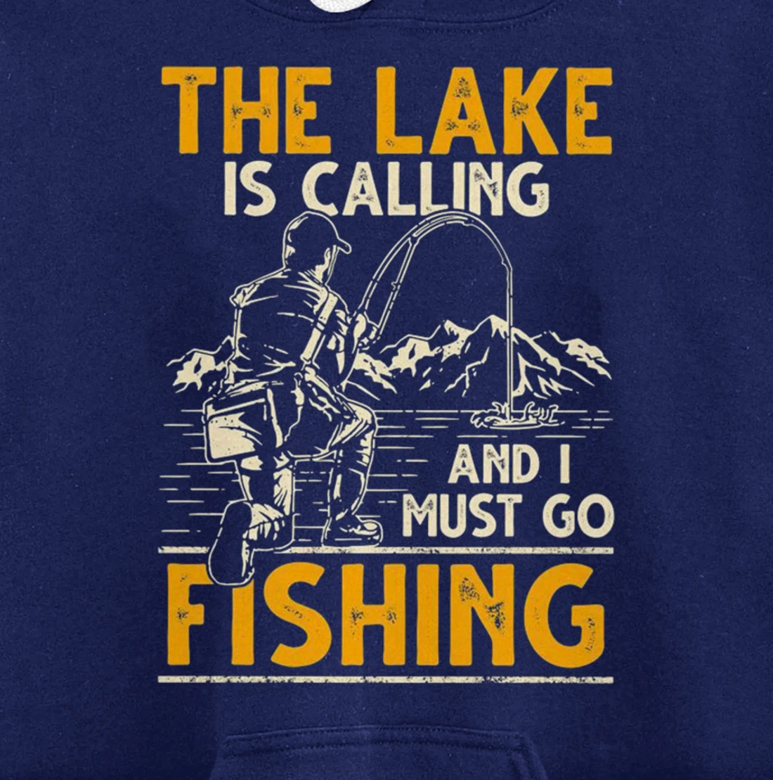 The lake is calling and i must go fishing Pullover Hoodie