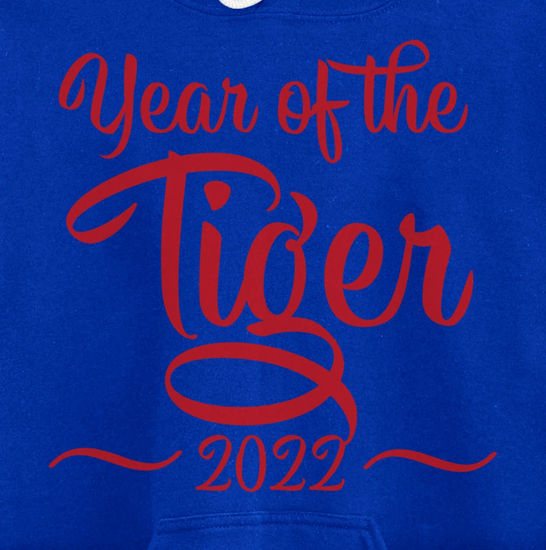 Year Of The Tiger 2022, Happy Chinese New Year Pullover Hoodie