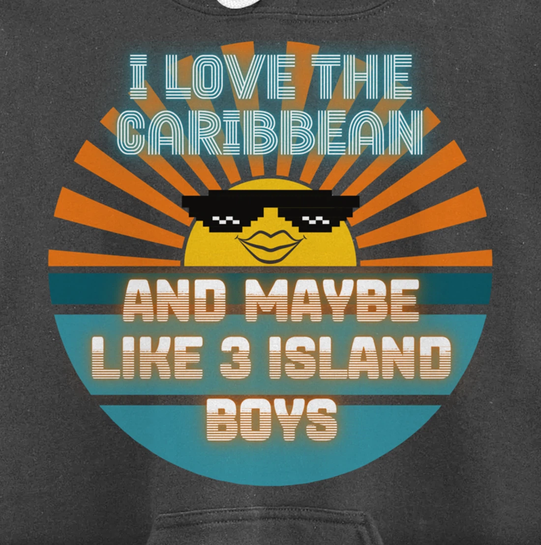 I Love the Caribbean and Maybe Like 3 Island Boys 2021 Meme Pullover Hoodie