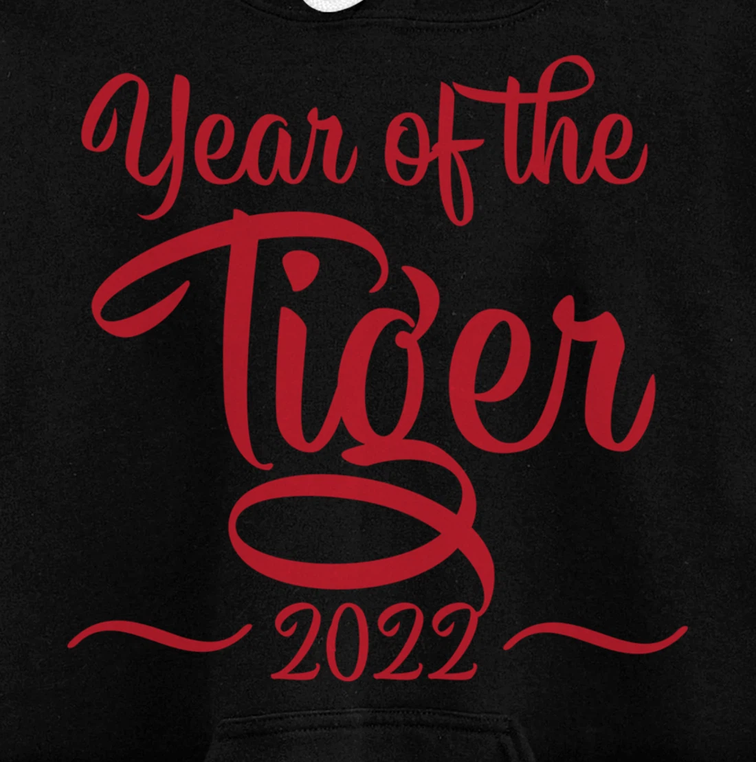Year Of The Tiger 2022, Happy Chinese New Year Pullover Hoodie