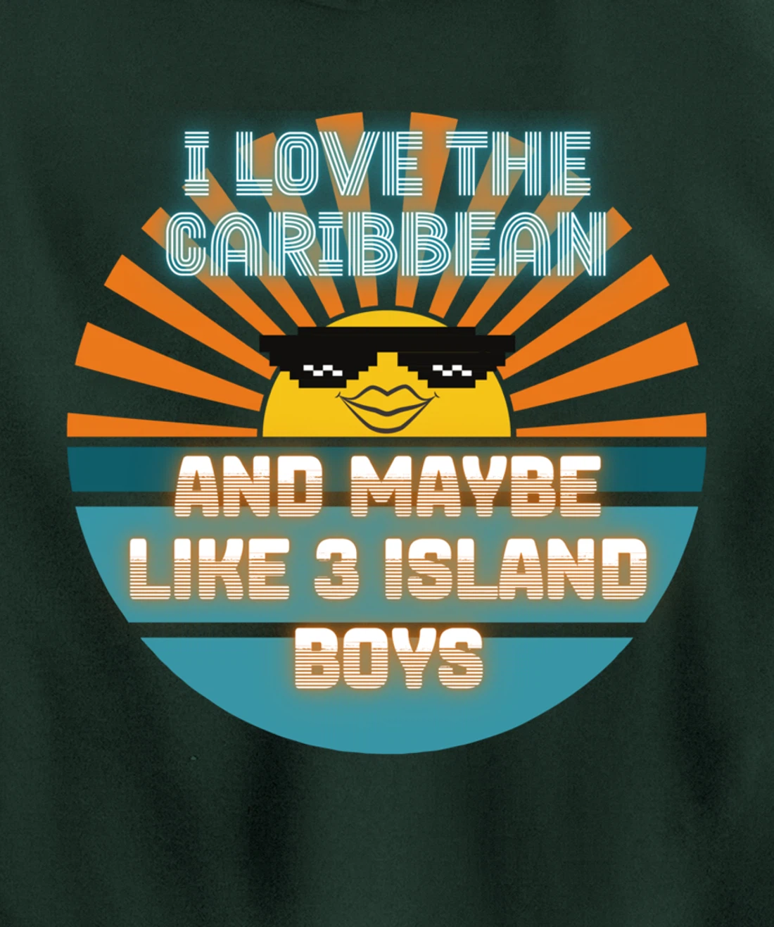I Love the Caribbean and Maybe Like 3 Island Boys 2021 Meme Pullover Hoodie