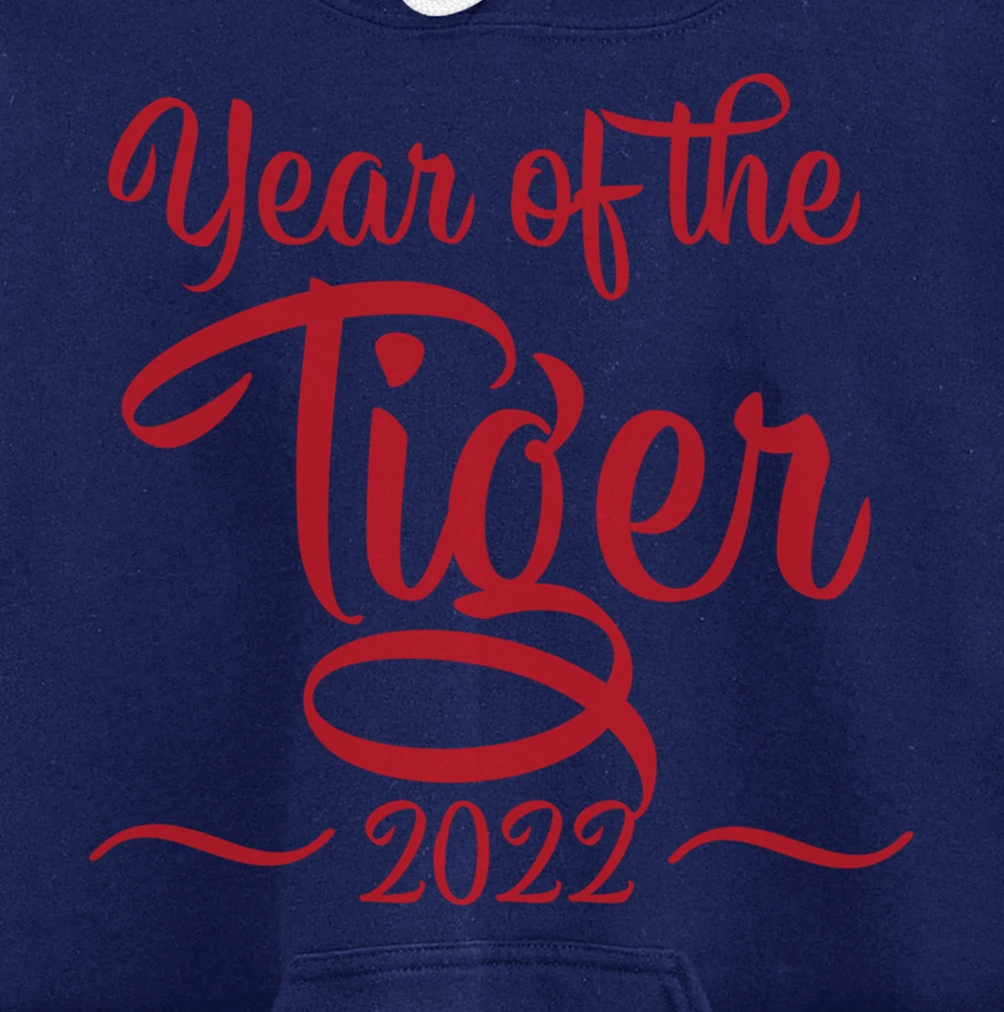 Year Of The Tiger 2022, Happy Chinese New Year Pullover Hoodie