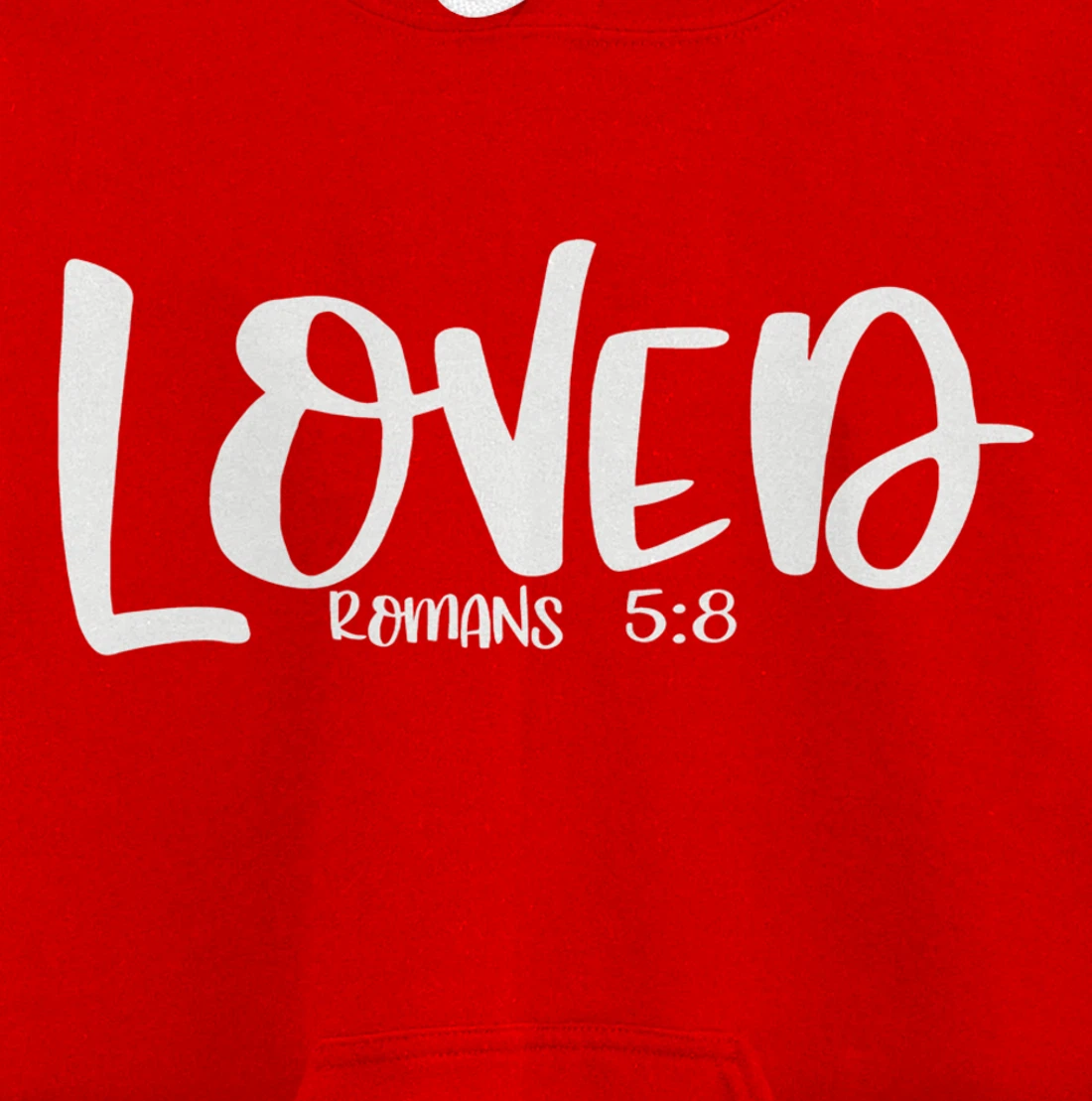Loved Romans 5:8 Matching BestFriends Matching Family Groups Pullover Hoodie