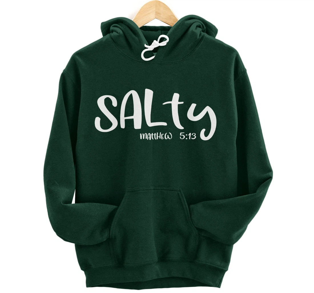 Salty Matthew 5:13 Matching Friends Matching Family Groups Pullover Hoodie