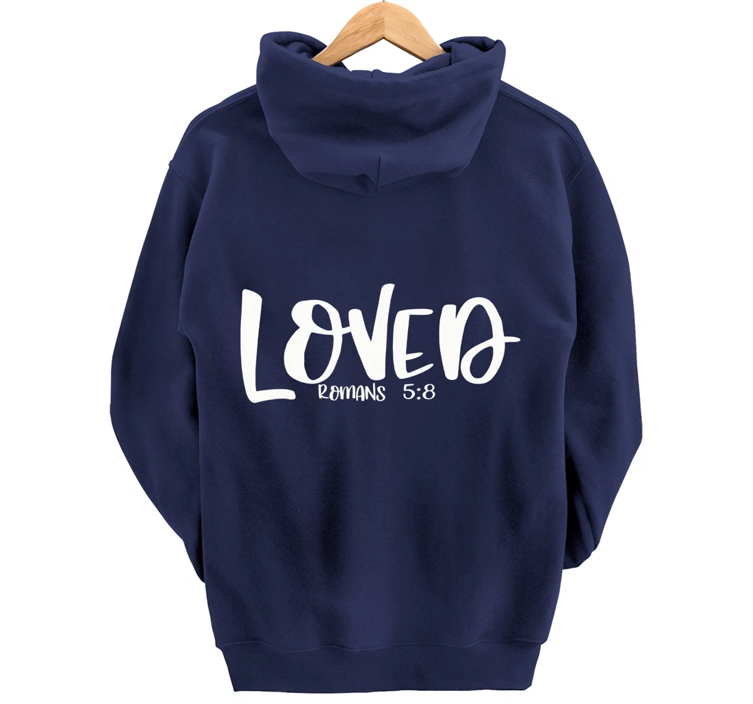 Loved Romans 5:8 Matching BestFriends Matching Family Groups Pullover Hoodie
