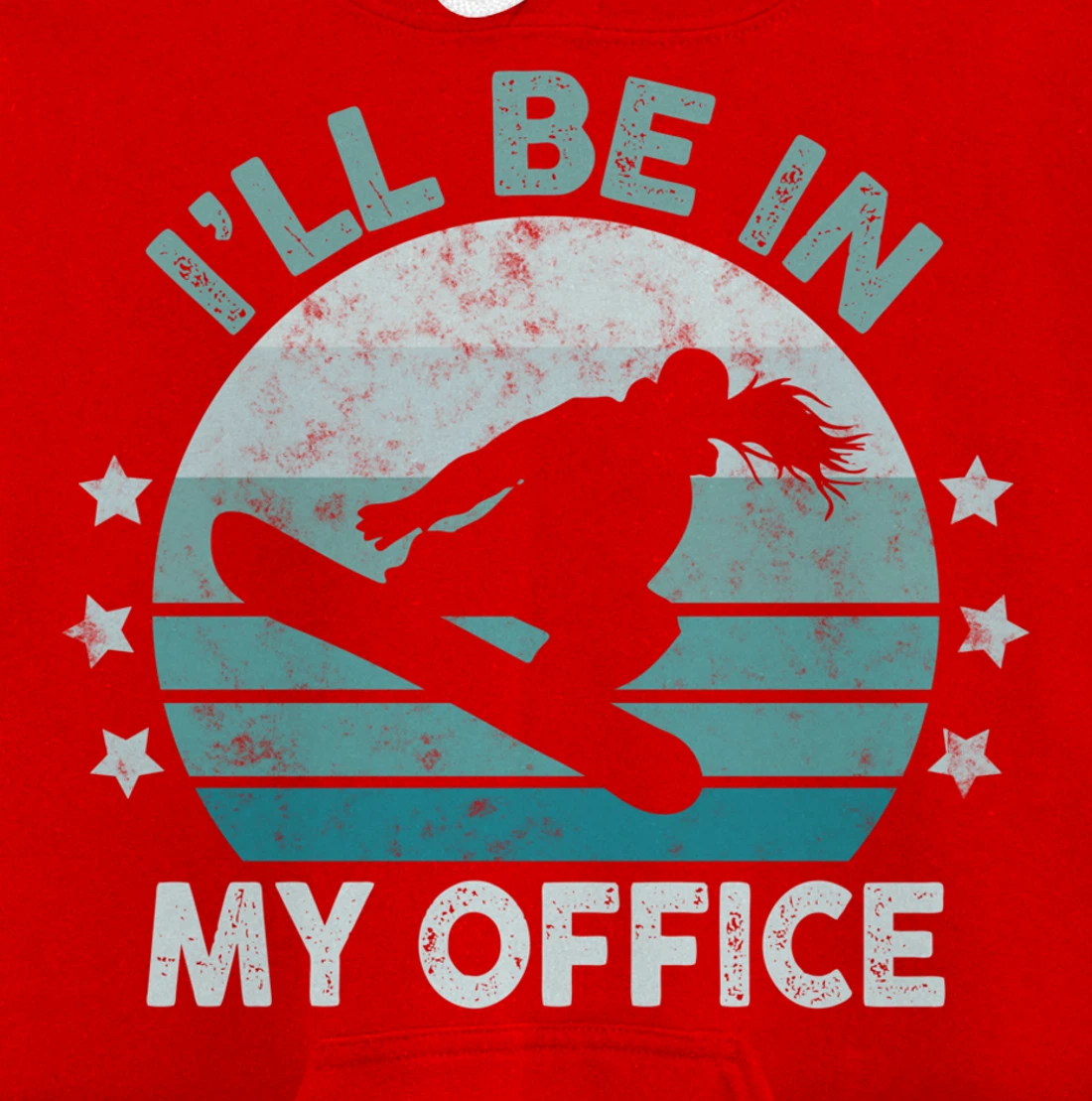 Snowboarding I’ll Be In My Office Winter Ice Sports Retro Pullover Hoodie