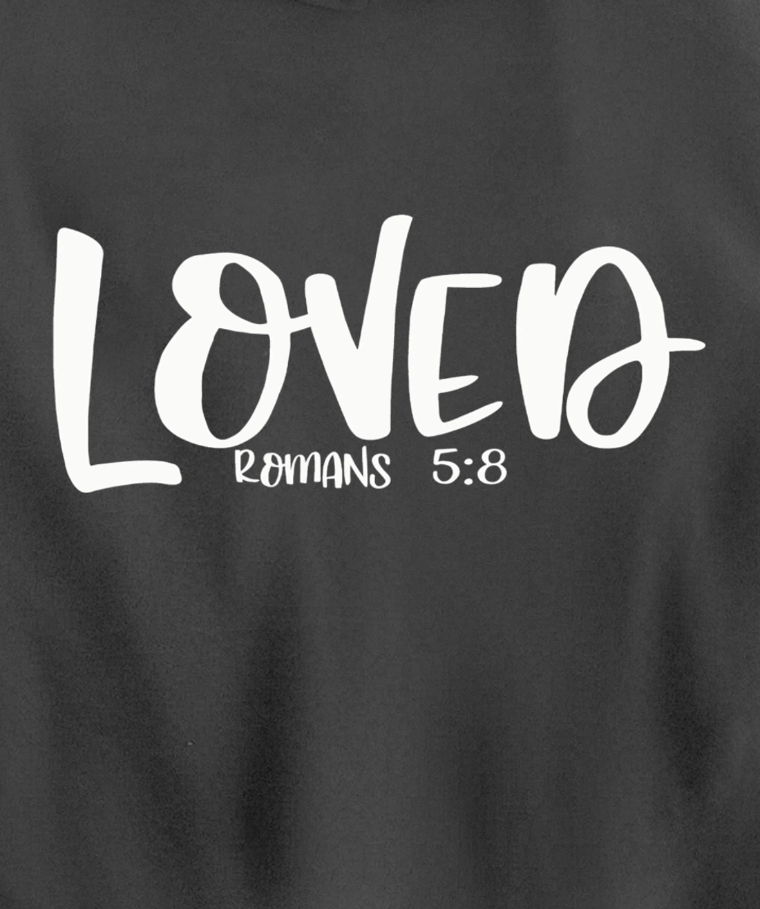 Loved Romans 5:8 Matching BestFriends Matching Family Groups Pullover Hoodie
