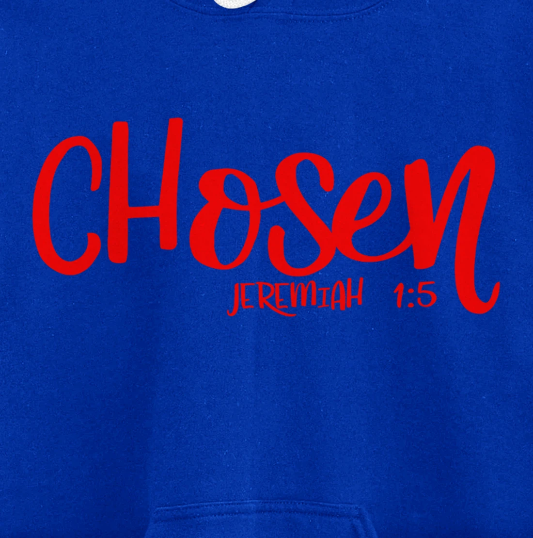 Chosen Jeremiah 1:5 Matching Friends Matching Family Groups Pullover Hoodie