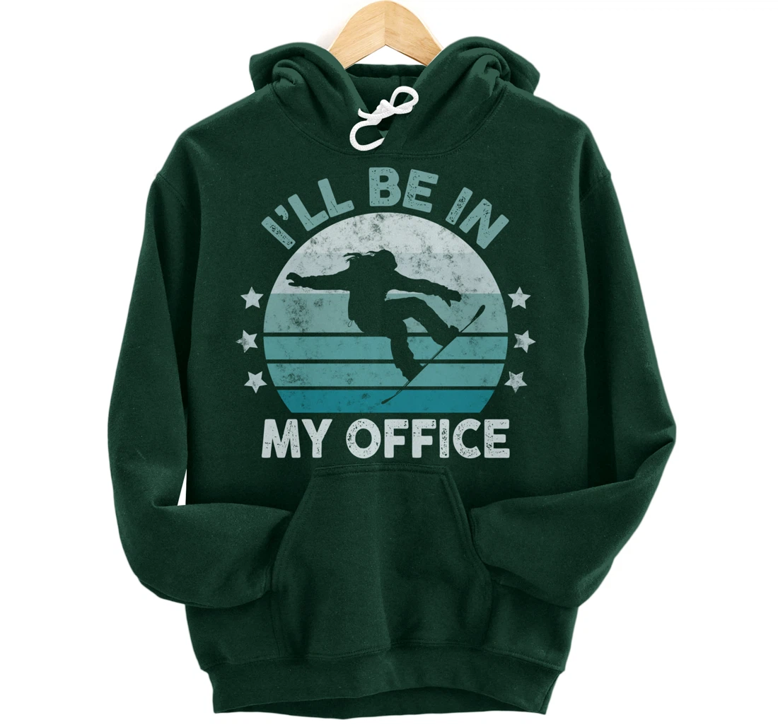 Snowboarding I’ll Be In My Office Winter Ice Sports Retro Pullover Hoodie
