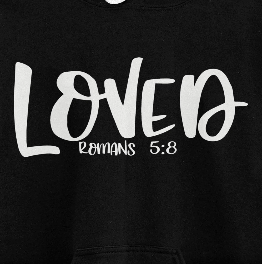 Loved Romans 5:8 Matching BestFriends Matching Family Groups Pullover Hoodie