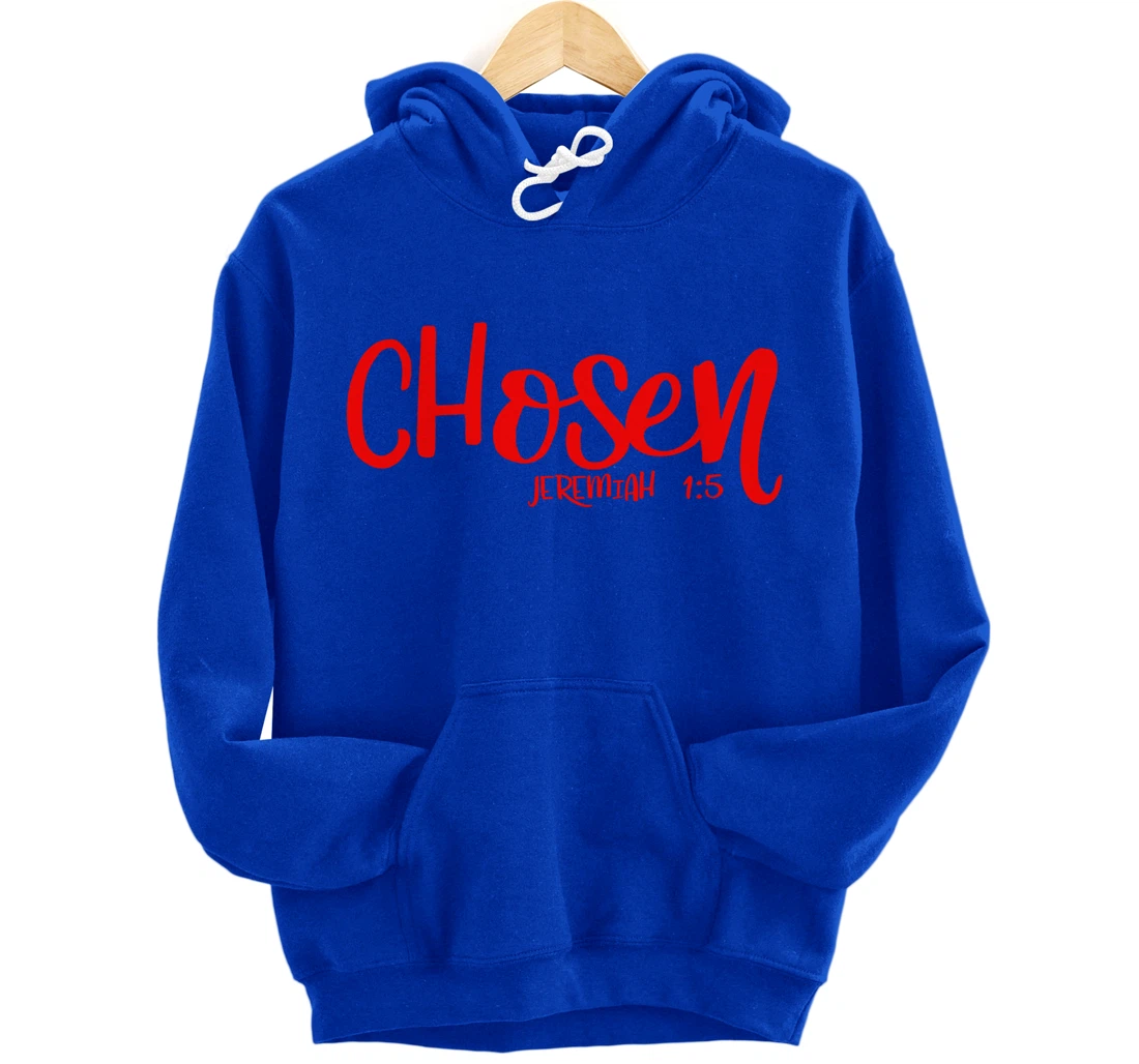 Chosen Jeremiah 1:5 Matching Friends Matching Family Groups Pullover Hoodie