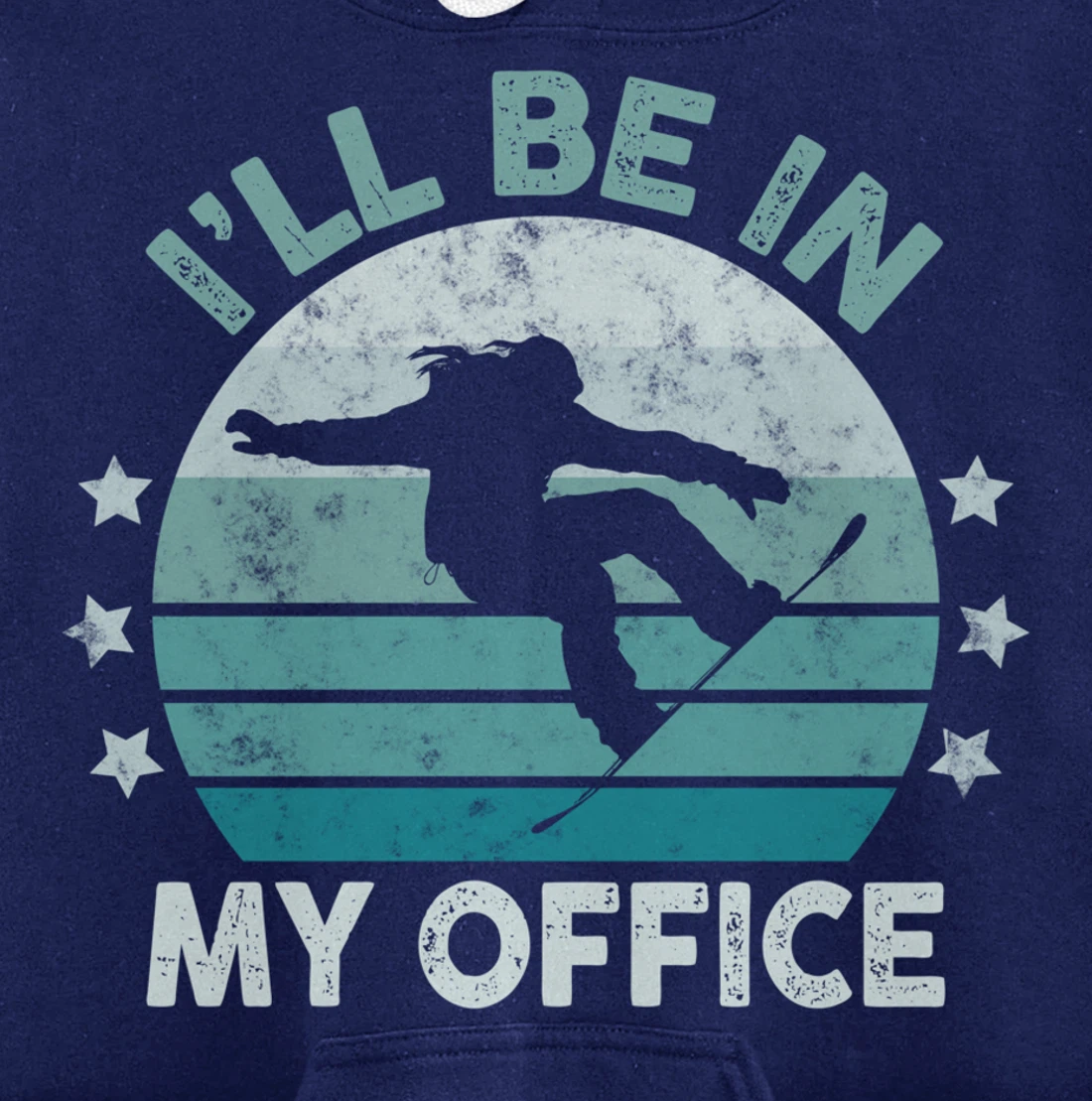 Snowboarding I’ll Be In My Office Winter Ice Sports Retro Pullover Hoodie