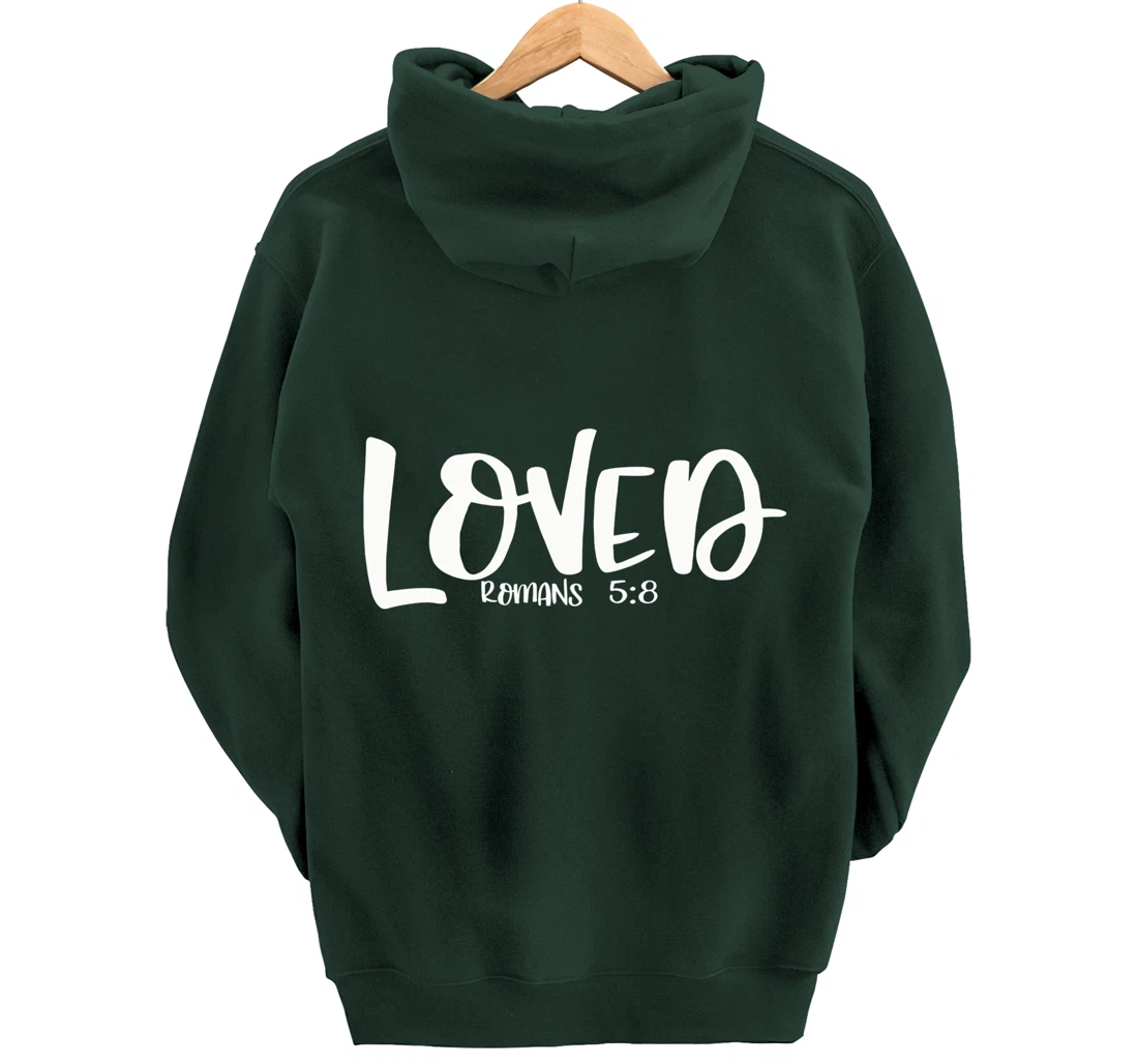 Loved Romans 5:8 Matching BestFriends Matching Family Groups Pullover Hoodie
