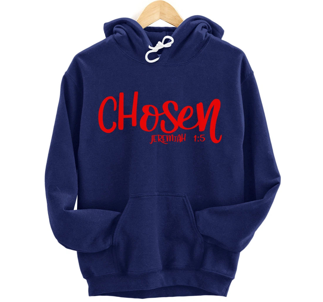 Chosen Jeremiah 1:5 Matching Friends Matching Family Groups Pullover Hoodie