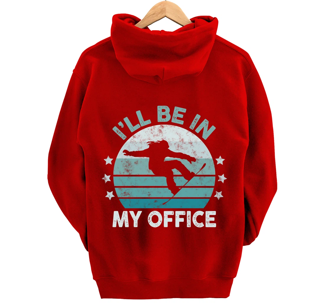Snowboarding I’ll Be In My Office Winter Ice Sports Retro Pullover Hoodie