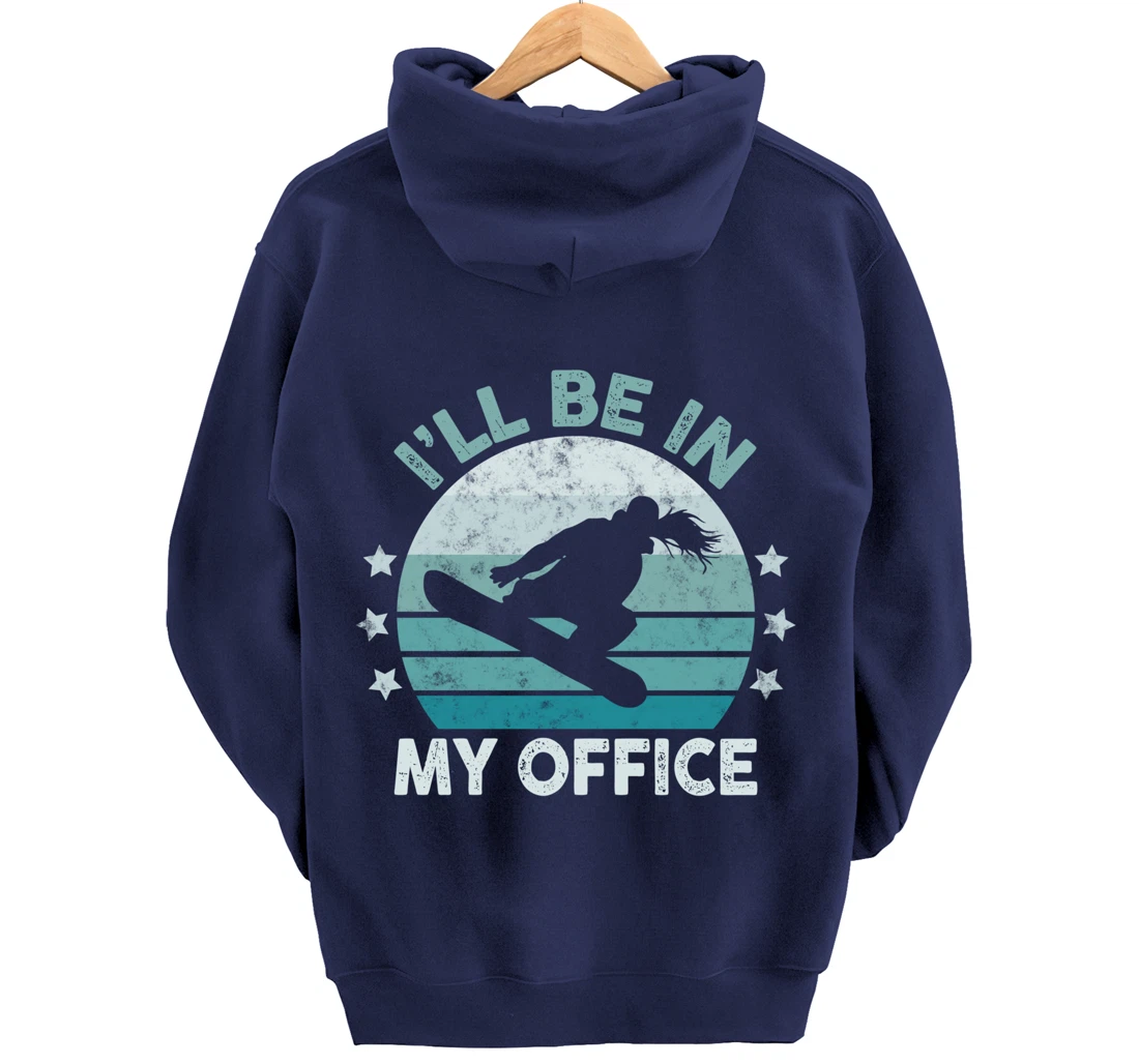 Snowboarding I’ll Be In My Office Winter Ice Sports Retro Pullover Hoodie