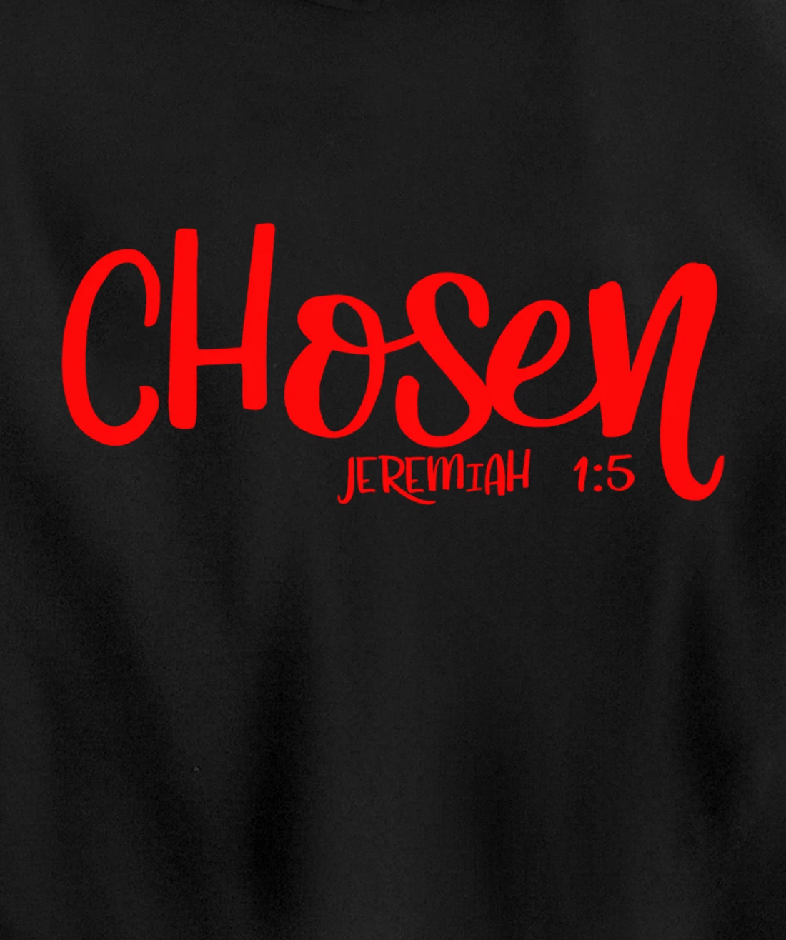 Chosen Jeremiah 1:5 Matching Friends Matching Family Groups Pullover Hoodie
