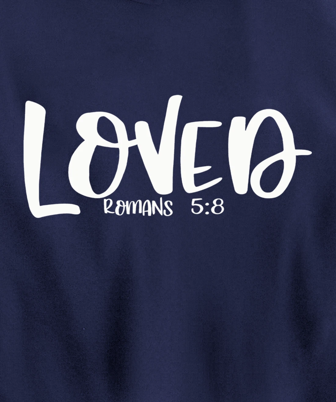Loved Romans 5:8 Matching BestFriends Matching Family Groups Pullover Hoodie