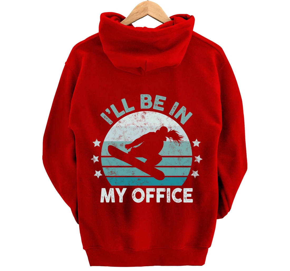 Snowboarding I’ll Be In My Office Winter Ice Sports Retro Pullover Hoodie