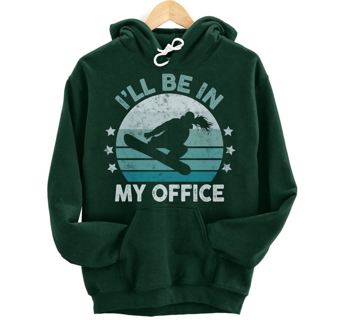 Snowboarding I’ll Be In My Office Winter Ice Sports Retro Pullover Hoodie
