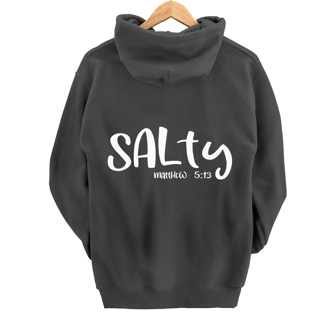 Salty Matthew 5:13 Matching Friends Matching Family Groups Pullover Hoodie