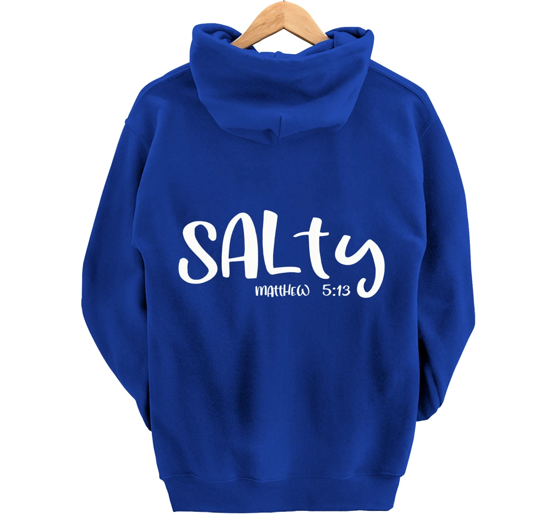 Salty Matthew 5:13 Matching Friends Matching Family Groups Pullover Hoodie