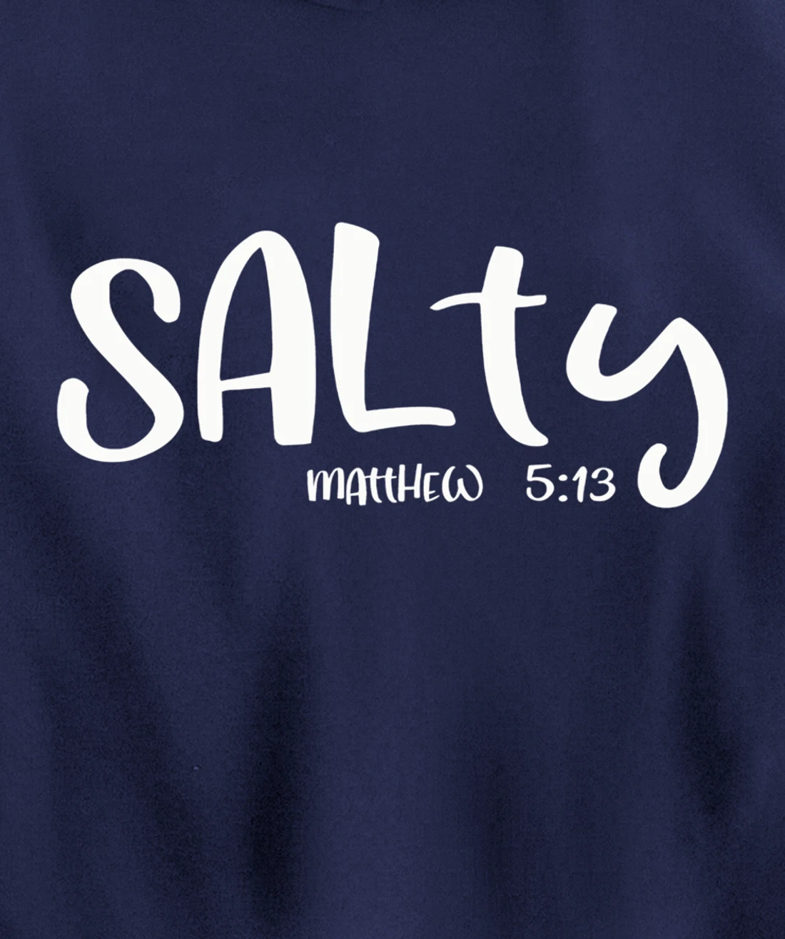 Salty Matthew 5:13 Matching Friends Matching Family Groups Pullover Hoodie