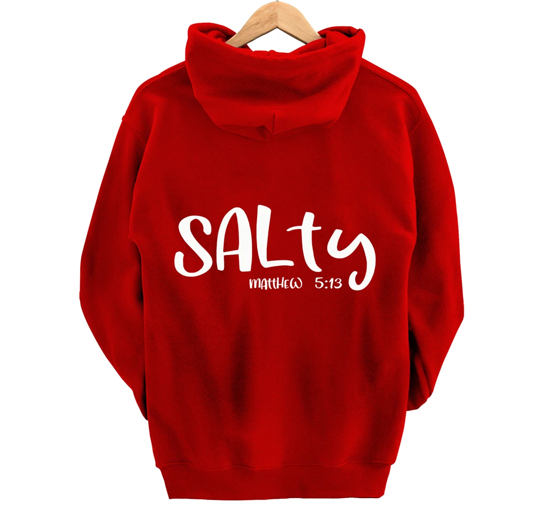 Salty Matthew 5:13 Matching Friends Matching Family Groups Pullover Hoodie