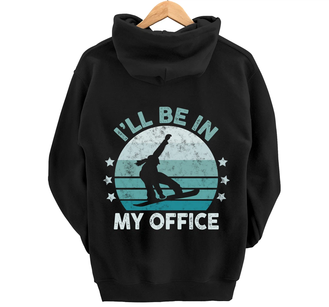 Snowboarding I’ll Be In My Office Winter Ice Sports Retro Pullover Hoodie
