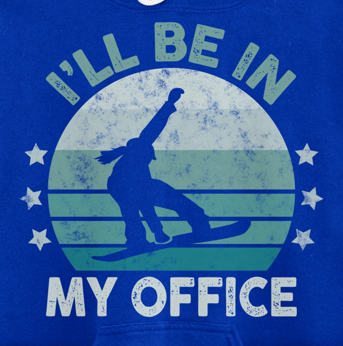 Snowboarding I’ll Be In My Office Winter Ice Sports Retro Pullover Hoodie