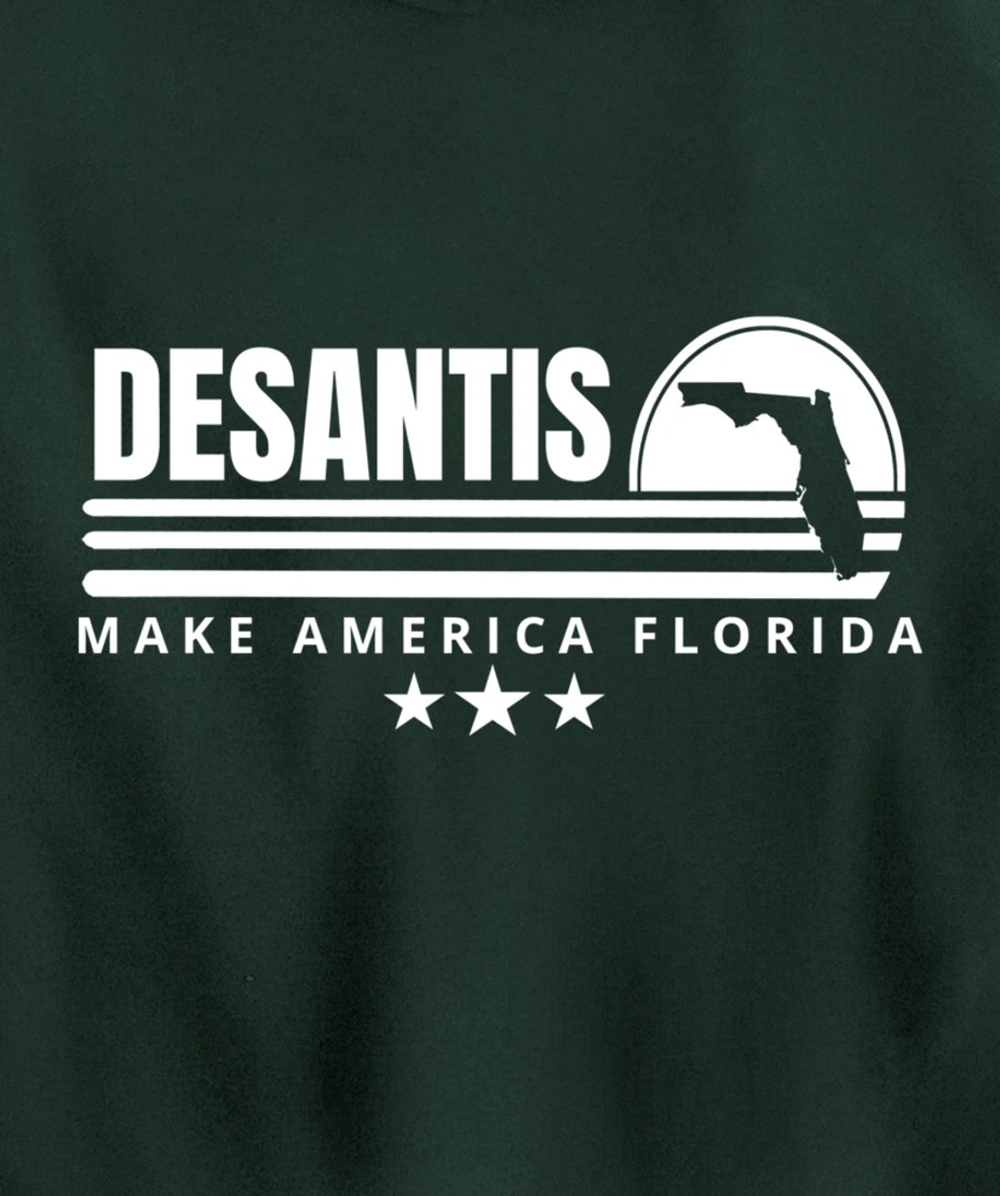 DeSantis Make America Florida - 2024 Election Campaign Pullover Hoodie
