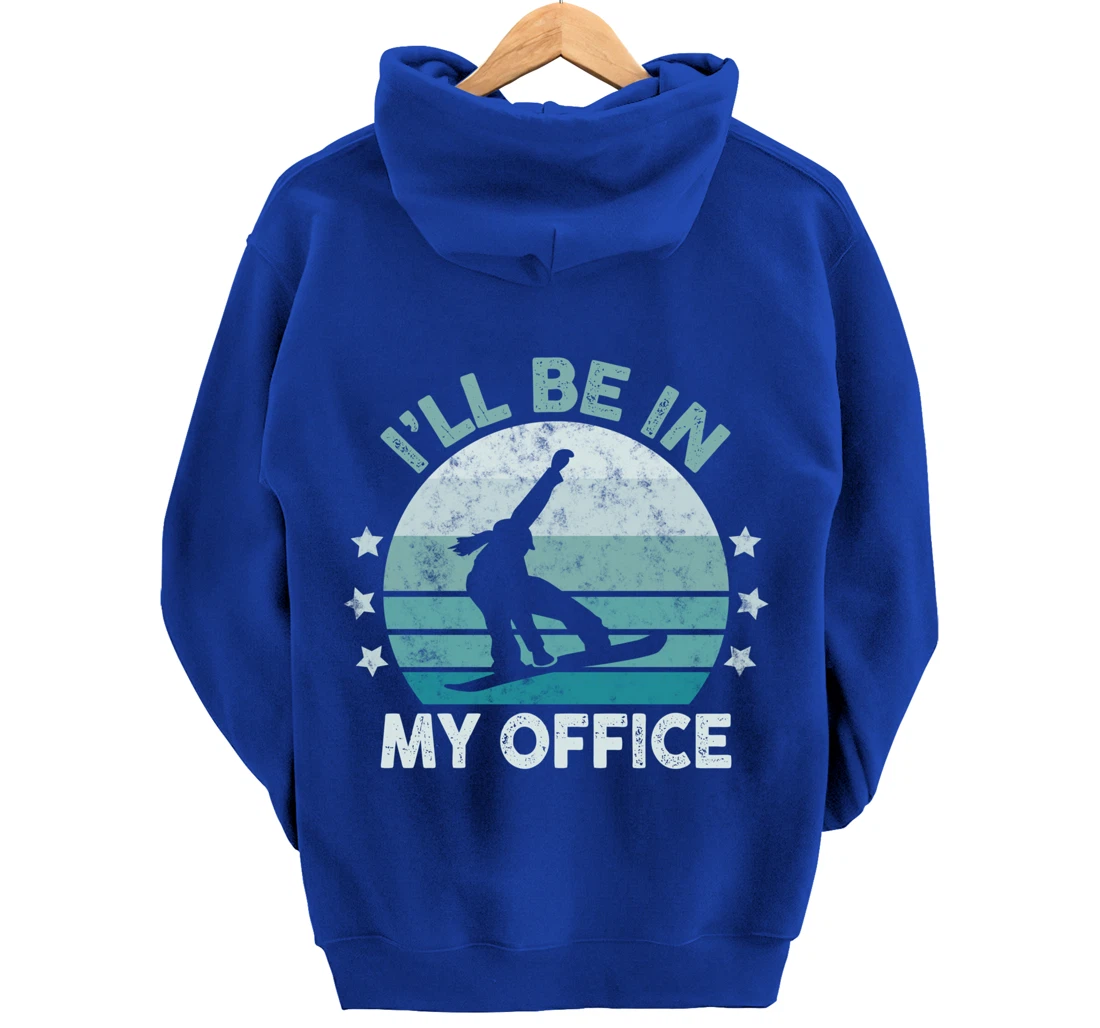 Snowboarding I’ll Be In My Office Winter Ice Sports Retro Pullover Hoodie