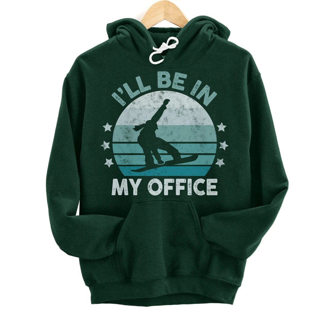 Snowboarding I’ll Be In My Office Winter Ice Sports Retro Pullover Hoodie
