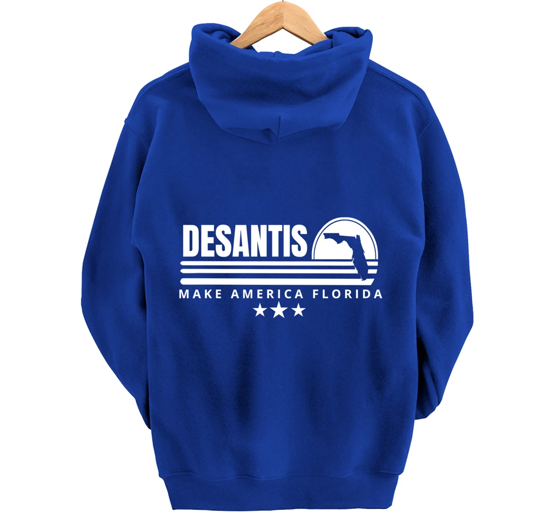 DeSantis Make America Florida - 2024 Election Campaign Pullover Hoodie