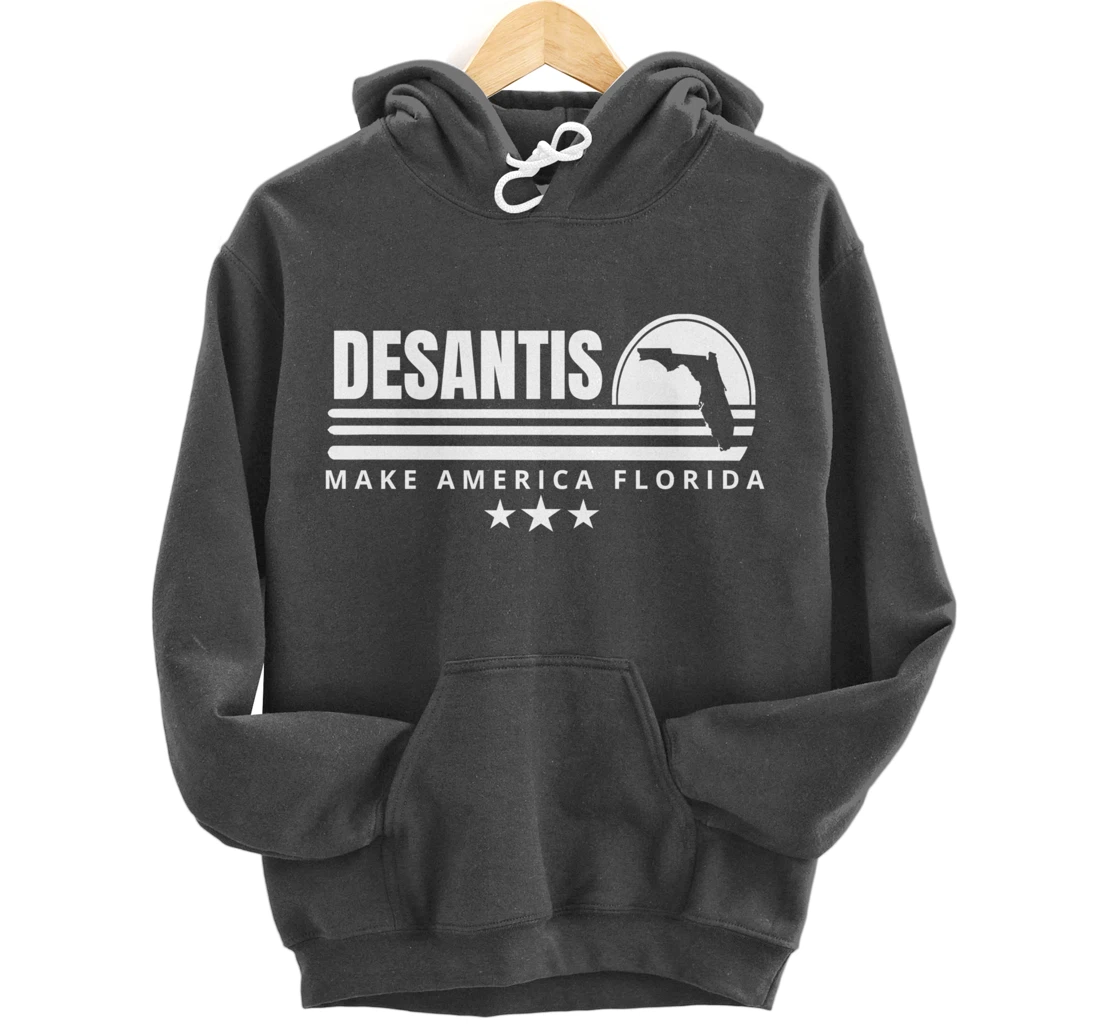 DeSantis Make America Florida - 2024 Election Campaign Pullover Hoodie