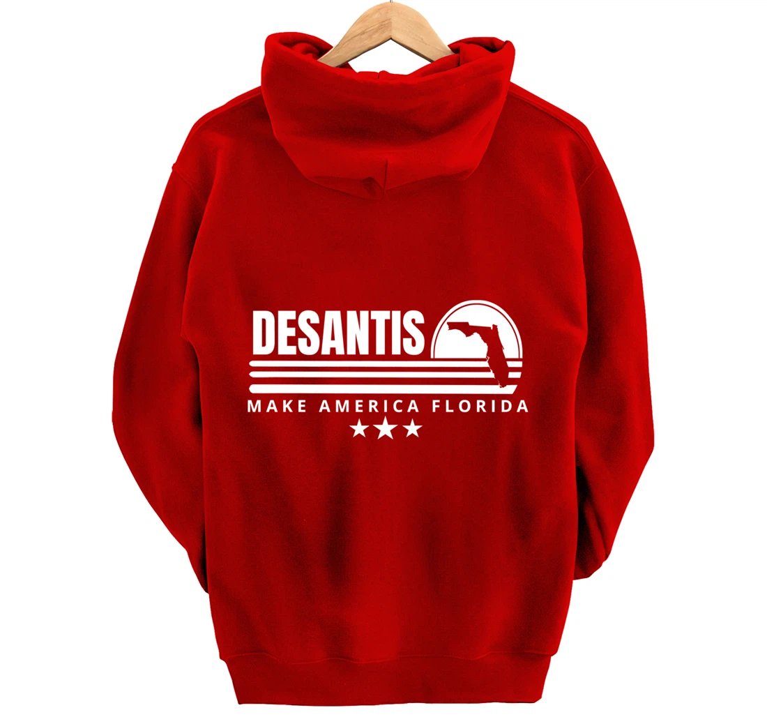 DeSantis Make America Florida - 2024 Election Campaign Pullover Hoodie