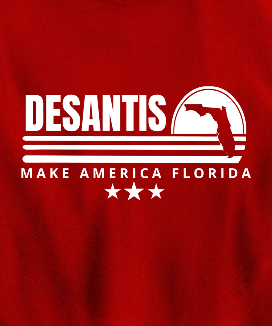 DeSantis Make America Florida - 2024 Election Campaign Pullover Hoodie